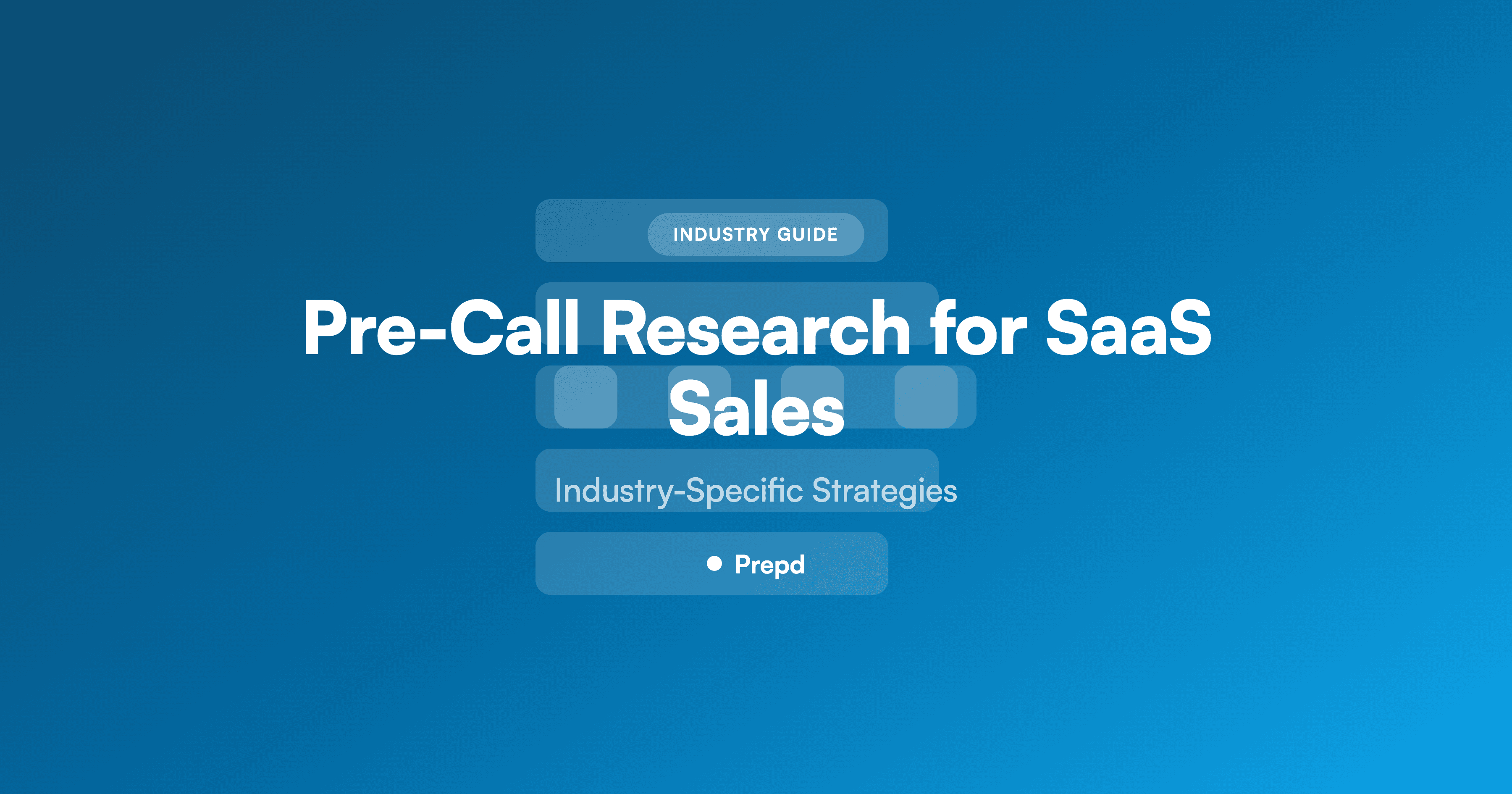 Pre-Call Research for SaaS Sales: A Complete Guide